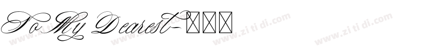 To My Dearest字体转换